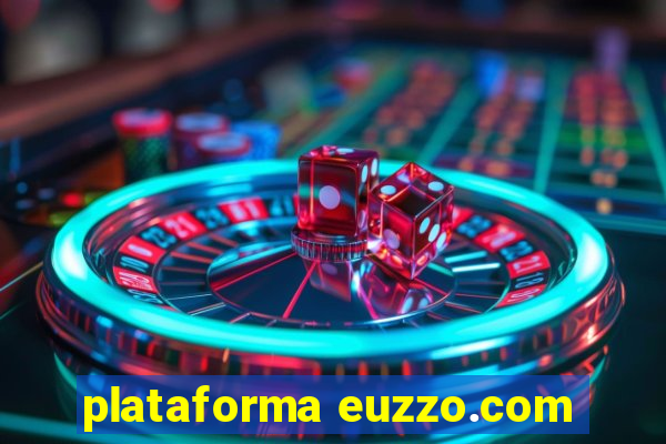 plataforma euzzo.com